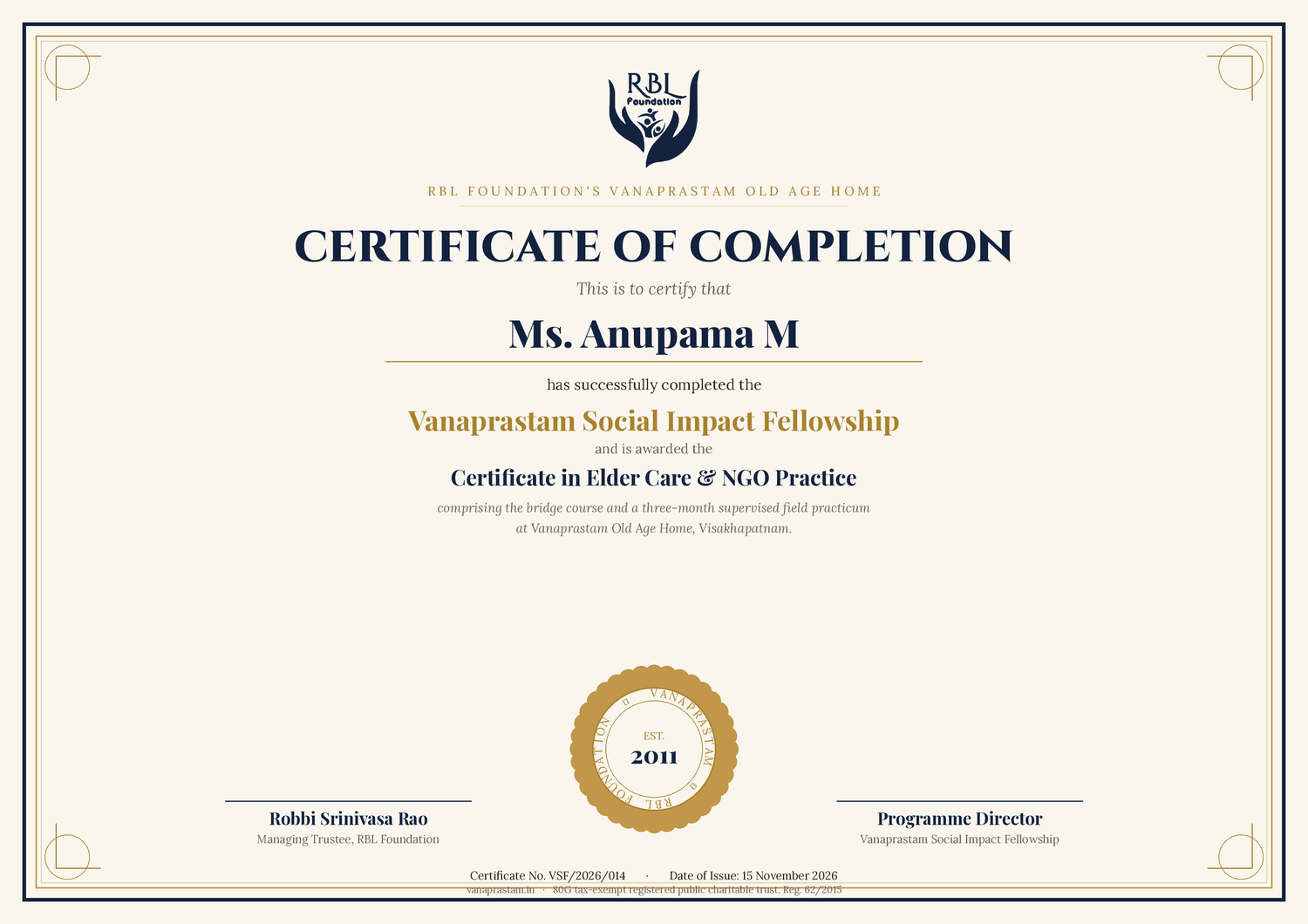 The Certificate in Elder Care & NGO Practice, awarded to a fellow on completion