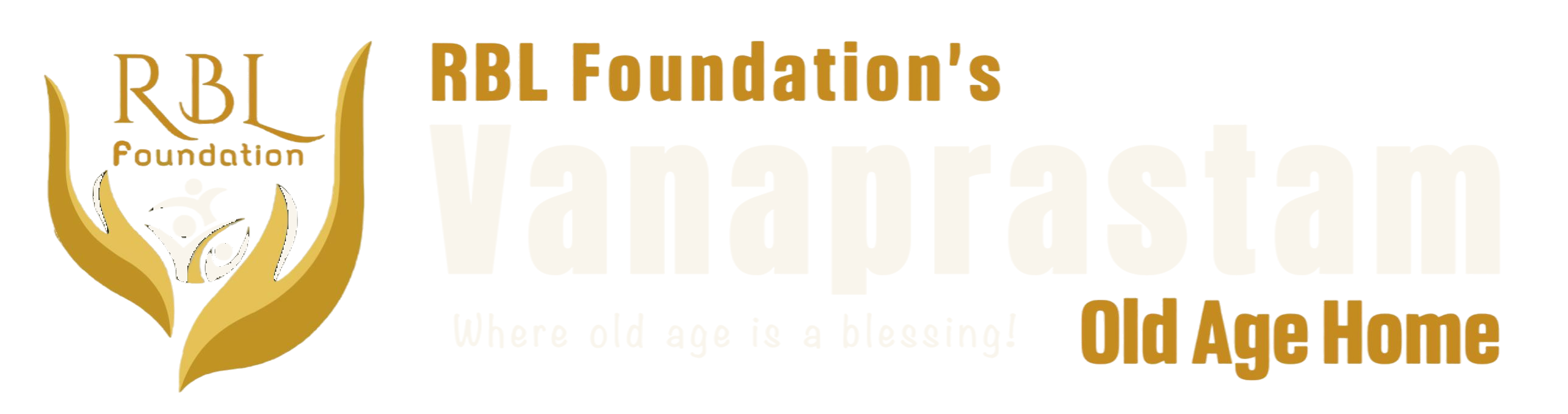 RBL Foundation's Vanaprastam Old Age Home — Where old age is a blessing
